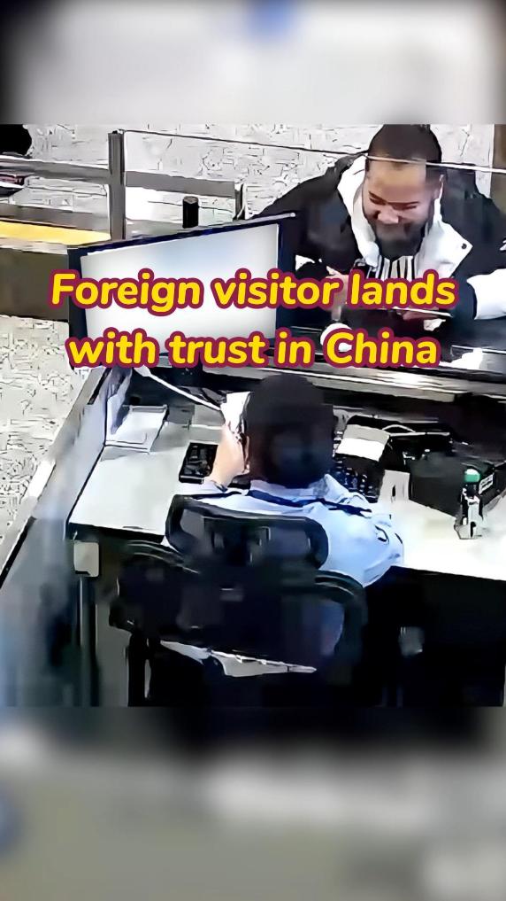 Foreign visitor lands with trust in China